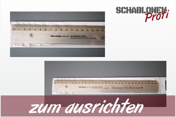 zum Ausrichten von Schablonen - bestens geeignet