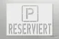 Preview: P-RESERVIERT_Parkplatzschablone_219_by-Schablonenprofi