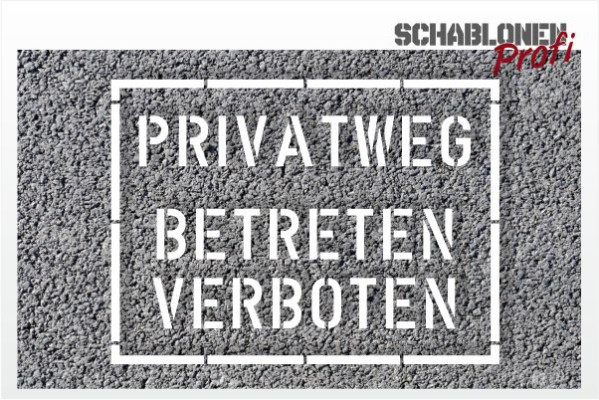 Preview: PRIVATWEG BETRETEN VERBOTEN Schablone