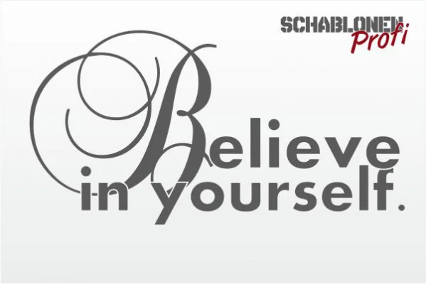Wandschablone-Believe-in-yourself-W0137.2_by-SchablonenProfi