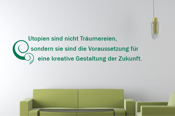 Wandschablone-Utopien-sind-nicht-Träumereien_W2188_by-SchablonenProfi