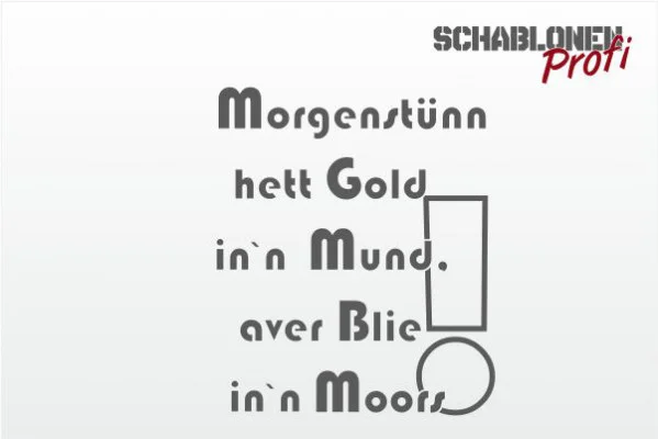 Wandschablone_Morgenstünn-hett-Gold_W0111.2_by-SchablonenProfi Wandschablone_Morgenstünn-hett-Gold_W0111.2_by-SchablonenProfi
